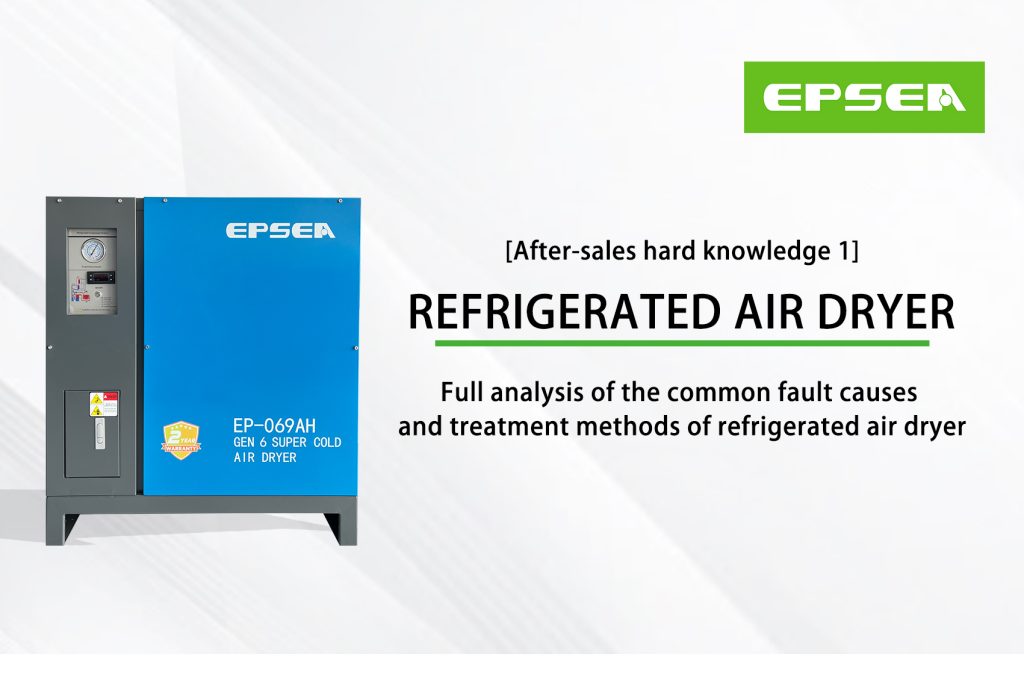 Fault Causes & Treatments of Refrigerated Air Dryers